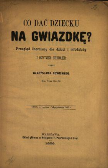 Co dać dziecku na gwiazdkę? : przegląd literatury dla dzieci i młodzieży z ostatniego siedmiolecia