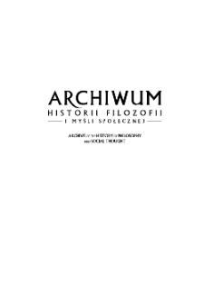 Archiwum Historii Filozofii i Myśli Społecznej. T. 55. Spis treści