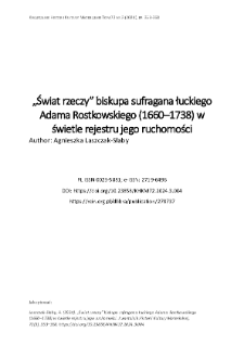 „Świat rzeczy” biskupa sufragana łuckiego Adama Rostkowskiego (1660–1738) w świetle rejestru jego ruchomości