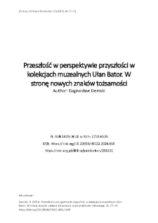 Przeszłość w perspektywie przyszłości w kolekcjach muzealnych Ułan Bator. W stronę nowych znaków tożsamości