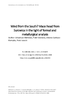 Wind from the South? Mace head from Surowica in the light of formal and metallurgical analysis