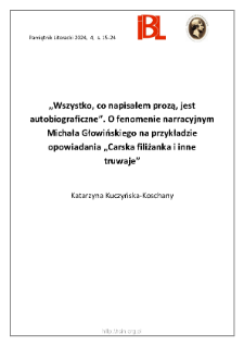 „Wszystko, co napisałem prozą, jest autobiograficzne”. O fenomenie narracyjnym Michała Głowińskiego na przykładzie opowiadania„Carska filiżanka i inne truwaje”.