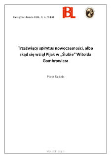 Trzeźwiący spirytus nowoczesności, albo skąd się wziął Pijak w „Ślubie” Witolda Gombrowicza.