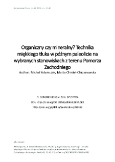 Organiczny czy mineralny? Technika miękkiego tłuka w późnym paleolicie na wybranych stanowiskach z terenu Pomorza Zachodniego