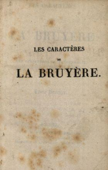 Les caractères de La Bruyère : suivis des Caractères de Théophraste. T. 1.