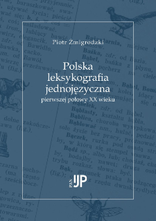 Polska leksykografia jednojęzyczna pierwszej połowy XX wieku