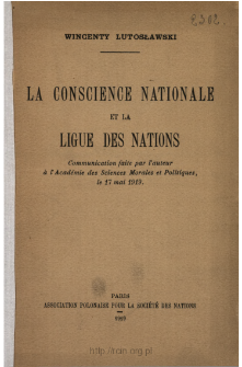 La Conscience nationale et la Ligue des nations : communication faite par l'auteur à l'Académie des Sciences Morales et Politiques, le 17 mai 1919