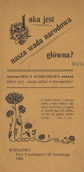 Jaka jest nasza wada narodowa główna? : praca konkursowa