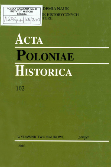 Acta Poloniae Historica. T. 102 (2010), Strony tytułowe, Spis treści