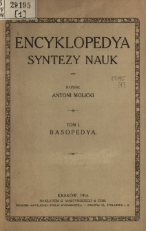 Encyklopedya syntezy nauk. T. 1, Basopedya