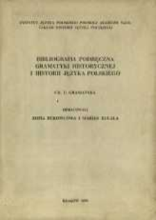 Bibliografia podręczna gramatyki historycznej i historii języka polskiego. Cz. 2, Słownictwo ; Kontakty językowe