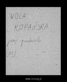 Wola Kopańska. Files of Blonie district in the Middle Ages. Files of Historico-Geographical Dictionary of Masovia in the Middle Ages