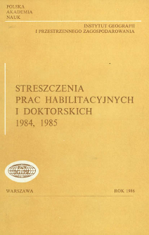 Streszczenia Prac Habilitacyjnych i Doktorskich 1984, 1985