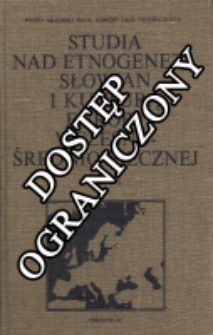 Studia nad etnogenezą Słowian i kulturą Europy wczesno-średniowiecznej. praca zbiorowa T. 1