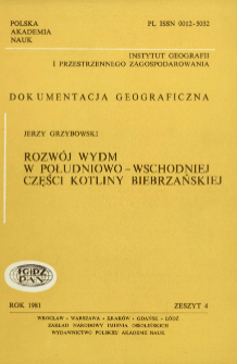 Rozwój wydm w południowo-wschodniej części Kotliny Biebrzańskiej : wplyw warunków naturalnych i gospodarczej działalności człowieka = Development of dunes in the south-eastern part of the Biebrza Basin