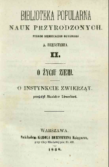 O życiu ziemi : o instynkcie zwierząt