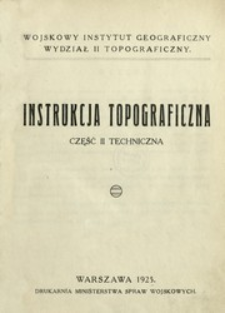 Instrukcja topograficzna. Cz. 2, Techniczna