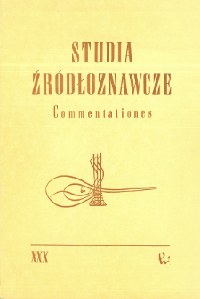 Studia Źródłoznawcze = Commentationes T. 30 (1987), Zapiski krytyczne i sprawozdania
