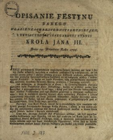 Opisanie Festynu Danego W Łazienkach Rezydencyi Letniey J.K.M. Z Okolicznosci Inauguracyi Statui Krola Jana III. Dnia 14. Września Roku 1788