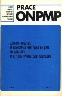 Zjawiska dyfuzyjne w granicznych warstwach połączeń ceramika-metal w aspekcie potymalizacji technologii