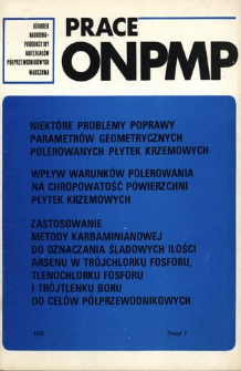 Zastosowanie metody karbaminianowej do oznaczania śladowych ilości arsenu w trójchlorku fosforu, tlenochlorku fosforu i trójtlenku boru do celów półprzewodnikowych = The application of carbamate method for determination of trace amounts of arsenic in PCl3, POCl3 and B2O3 for semiconductor technology