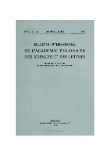 Bulletin International de L'Académie Polonaise des Sciences et des Lettres : Classe de Philologie : Classe d'Histoire et de Philosophie. (1939) No. 1-3. I-II Janvier-Mars