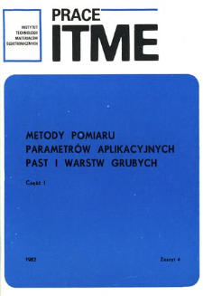 Metody pomiaru parametrów aplikacyjnych past i warstw grubych. Cz. I = Measuring methods of application parameters of pastes and thick layers. Part I