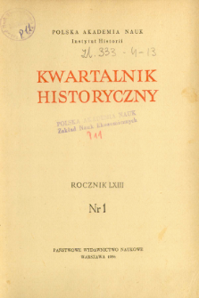Kwartalnik Historyczny R. 63 nr 1 (1956), Dyskusja i polemika