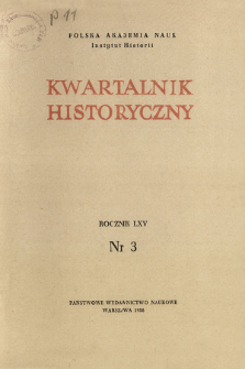 Kwartalnik Historyczny R. 65 nr 3 (1958), Dyskusje i polemiki