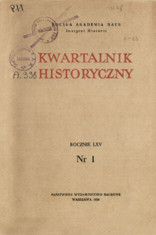 Kwartalnik Historyczny R. 65 nr 1 (1958), Strony tytułowe, Spis treści