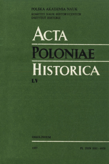 Acta Poloniae Historica. T. 55 (1987), Strony tytułowe, Spis treści