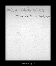 Wola Kanigowska. Kartoteka powiatu niedzborskiego w średniowieczu. Kartoteka Słownika historyczno-geograficznego Mazowsza w średniowieczu