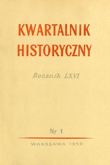 Kwartalnik Historyczny R. 66 nr 1 (1959), Dyskusje i polemiki