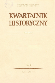 Kwartalnik Historyczny R. 85 nr 1 (1978), Przeglądy - Polemiki - Propozycje