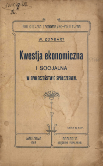 Kwestja ekonomiczna i socjalna w społeczeństwie spółczesnym