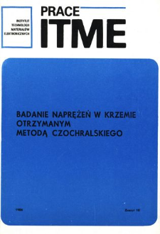 Badanie naprężeń w krzemie otrzymanym metodą Czochralskiego = Studies of residual stress in Czochralski-grown crystals