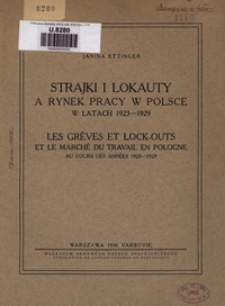 Strajki i lokauty a rynek pracy w Polsce w latach 1923-1929 = Les grèves et lock-outs et le marché du travail en Pologne au cours des années 1923-1929