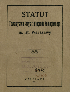 Statut Towarzystwa Przyjaciół Ogrodu Zoologicznego m. st. Warszawy