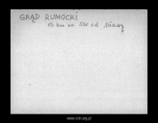 Grąd Rumocki. Kartoteka powiatu szreńskiego w średniowieczu. Kartoteka Słownika historyczno-geograficznego Mazowsza w średniowieczu