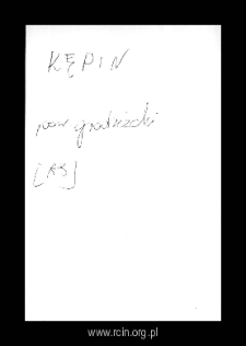 Kępin. Kartoteka powiatu grójeckiego w średniowieczu. Kartoteka Słownika historyczno-geograficznego Mazowsza w średniowieczu