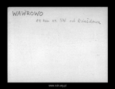 Wawrowo. Kartoteka powiatu szreńskiego w średniowieczu. Kartoteka Słownika historyczno-geograficznego Mazowsza w średniowieczu