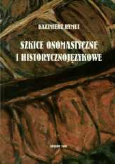 Szkice onomastyczne i historycznojęzykowe