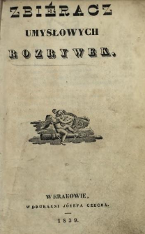 Zbieracz Umysłowych Rozrywek 1839 T.1