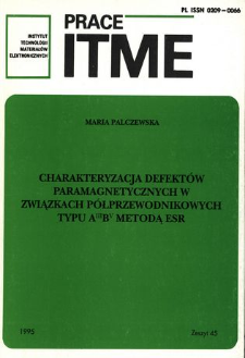 Charakteryzacja defektów paramagnetycznych w związkach półprzewodnikowych typu AIIIBV metodą ESR = Characterisation of paramagnetic defects in semiconductor compunds of AIIIBV type with ESR methodn