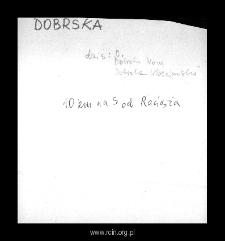 Dobrska. Files of Plonsk district in the Middle Ages. Files of Historico-Geographical Dictionary of Masovia in the Middle Ages