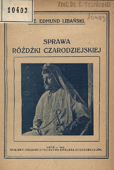 Sprawa różdżki czarodziejskiej w świetle badań naukowych : podana dla przyrodników, techników, inżynierów, agronomów, geologów, hydrologów, górników, przemysłowców naftowych i sfer wojskowych