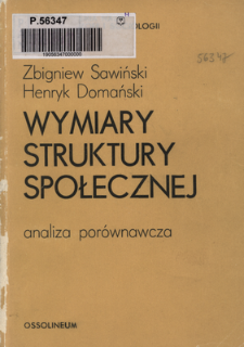 Wymiary struktury społecznej : analiza porównawcza