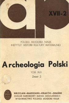 Archeologia Polski. T. 17 (1972) Z. 2, Spis treści