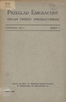 Przegląd Emigracyjny : organ Urzędu Emigracyjnego, 1927, z. 1