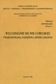 Wyludnianie się wsi lubelskiej : uwarunkowania, następstwa, środki zaradcze